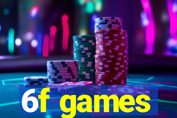 6f games