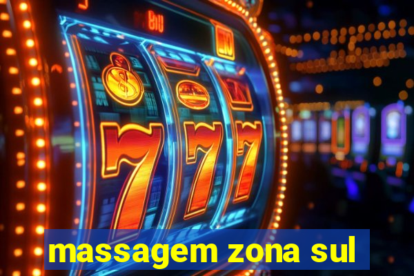 massagem zona sul