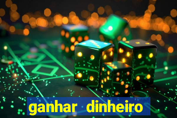 ganhar dinheiro jogando sem depositar nada