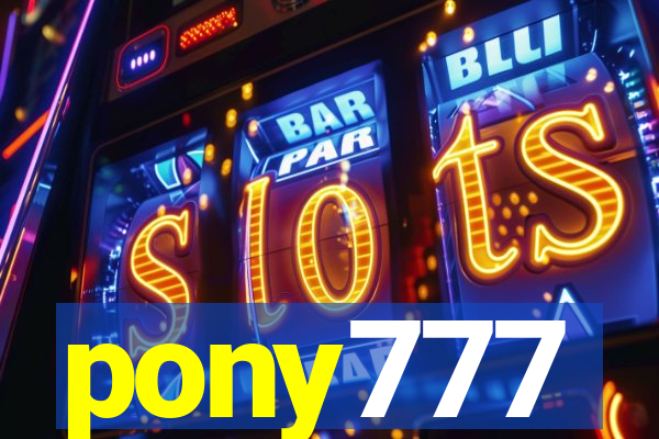 pony777