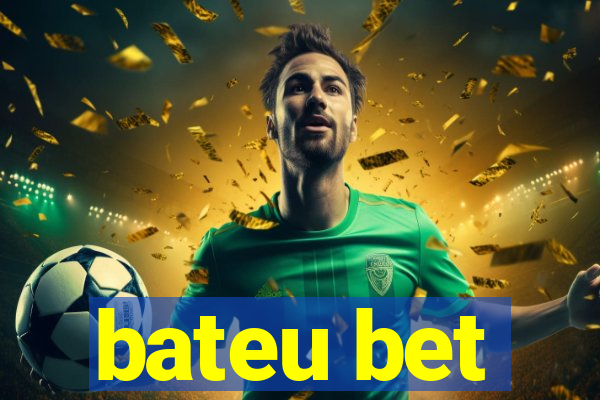 bateu bet