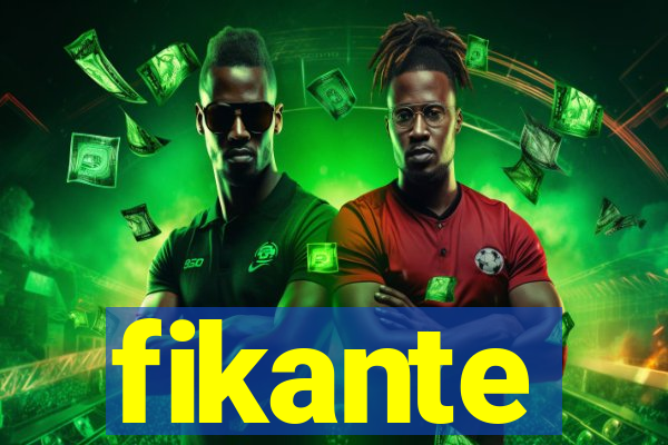 fikante