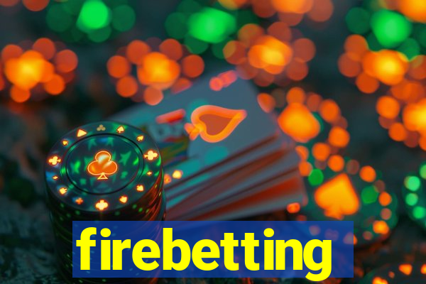 firebetting