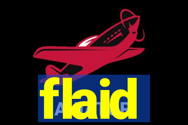 flaid