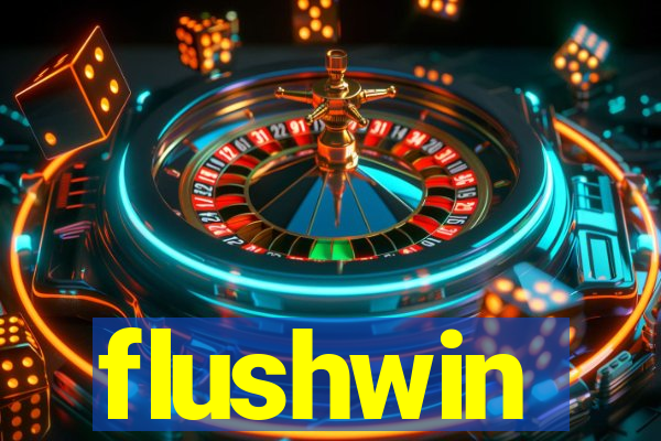 flushwin