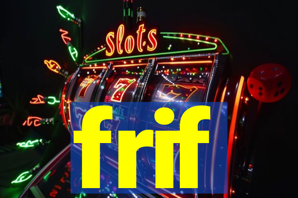 frif