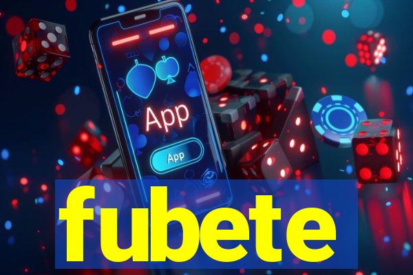 fubete