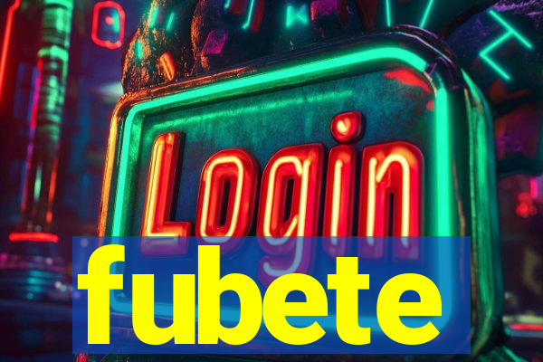fubete