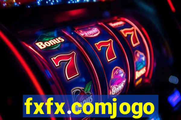 fxfx.comjogo