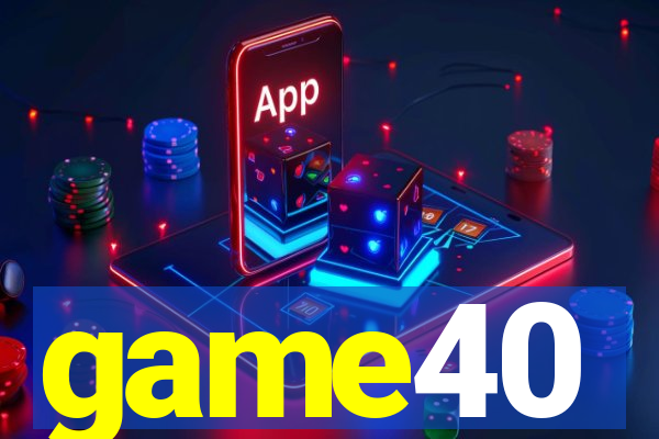 game40