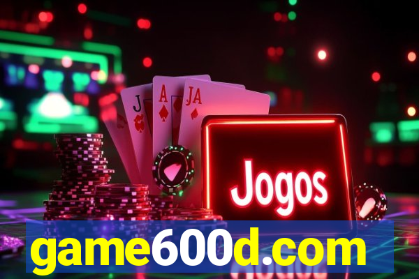 game600d.com