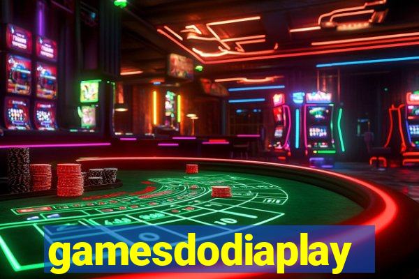 gamesdodiaplay