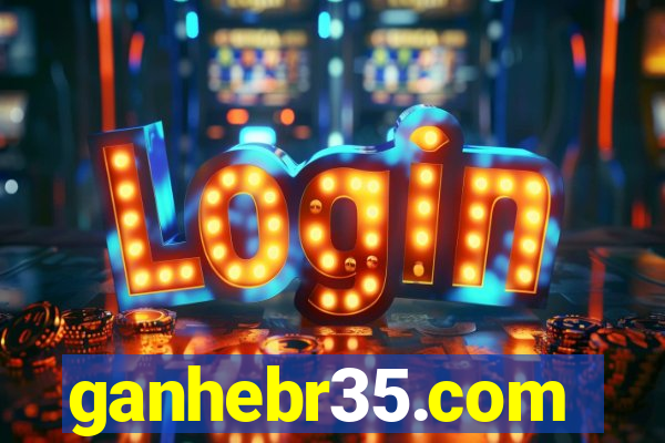 ganhebr35.com
