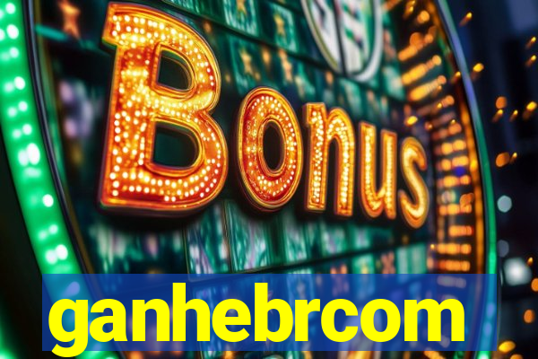 ganhebrcom