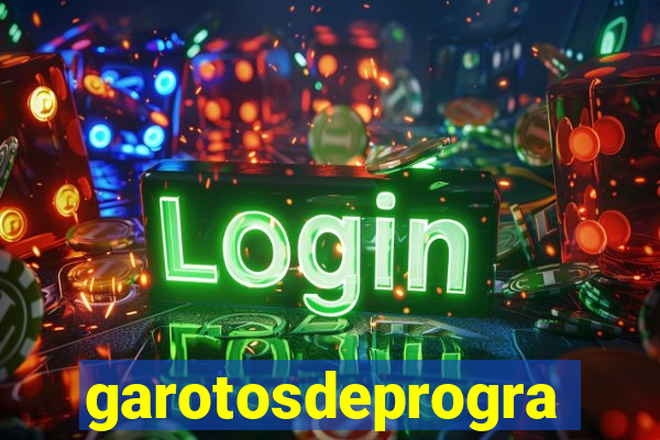 garotosdeprogramas