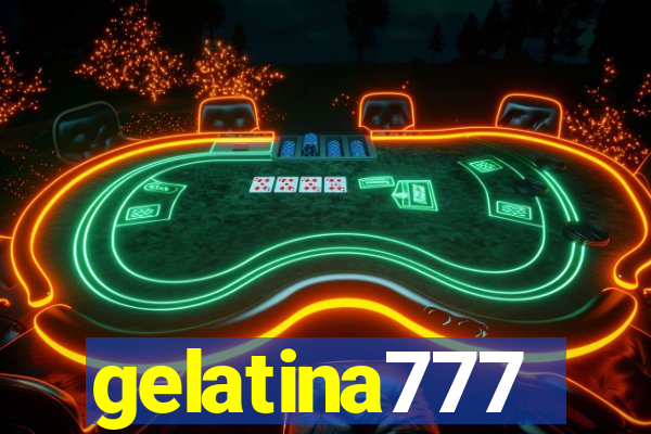 gelatina777