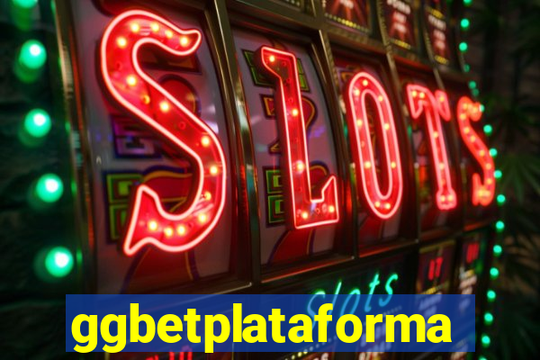 ggbetplataforma