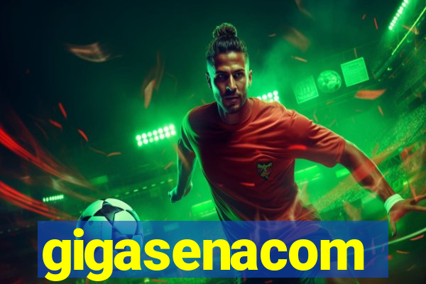 gigasenacom
