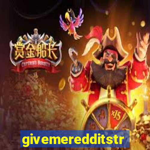 givemeredditstream