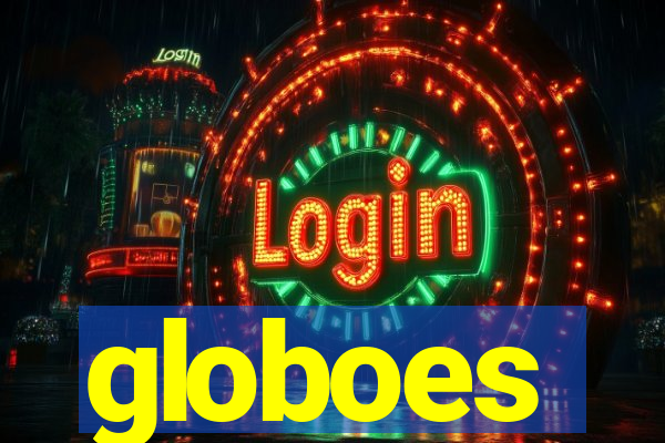 globoes