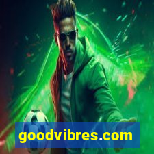 goodvibres.com
