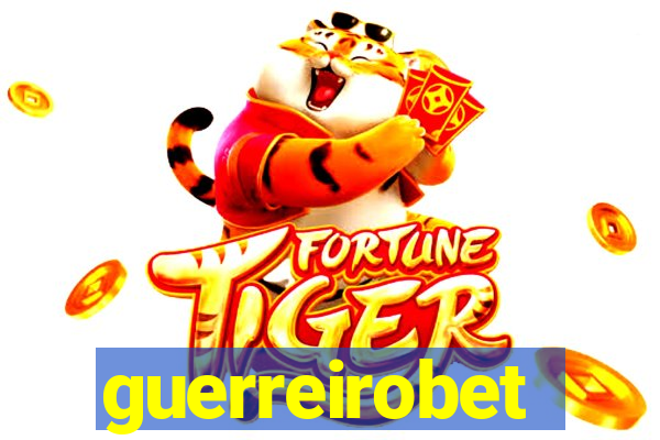 guerreirobet