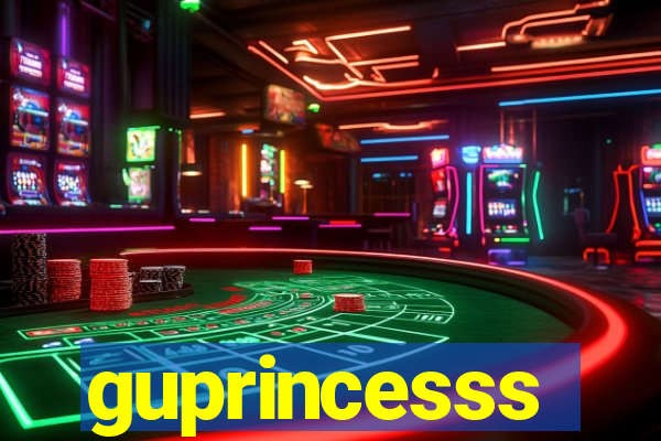 guprincesss