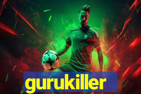 gurukiller