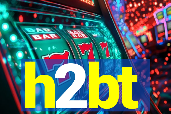 h2bt