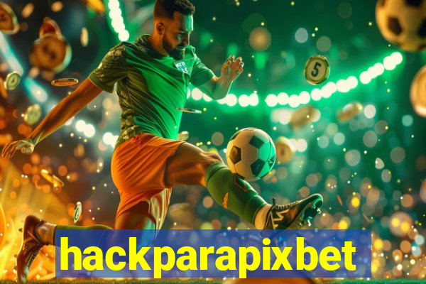 hackparapixbet