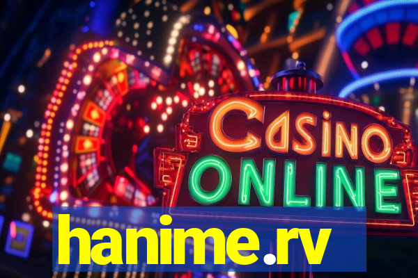 hanime.rv