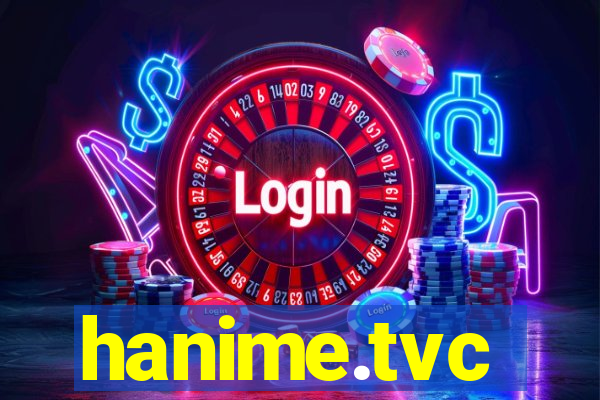 hanime.tvc