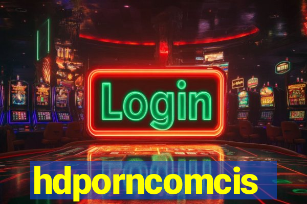 hdporncomcis