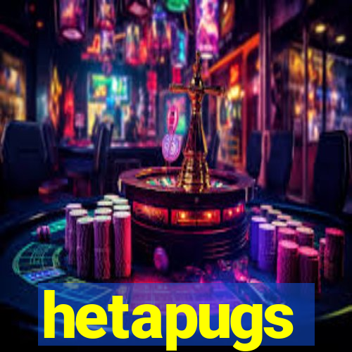 hetapugs
