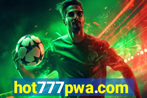 hot777pwa.com