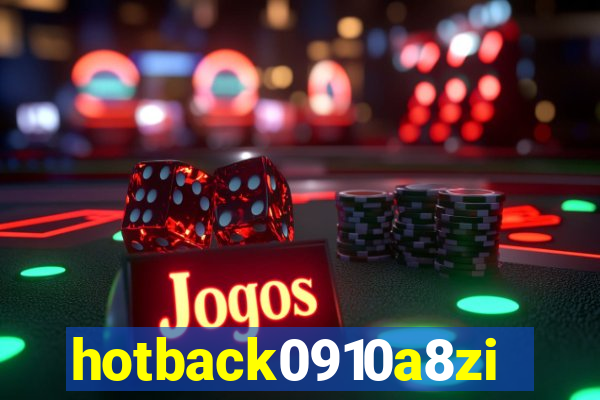 hotback0910a8zi.cc