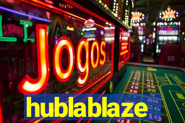 hublablaze