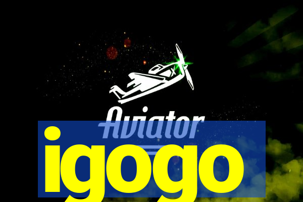 igogo