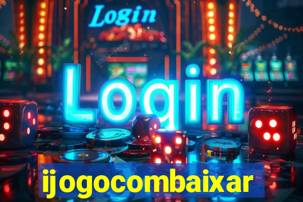 ijogocombaixar