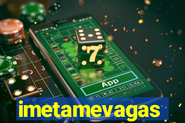 imetamevagas