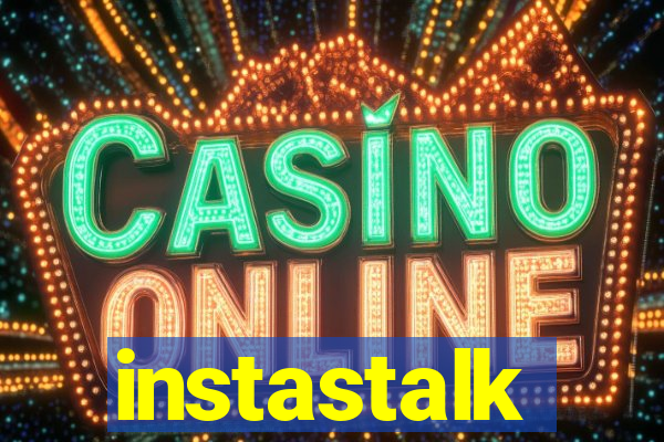 instastalk