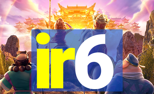 ir6