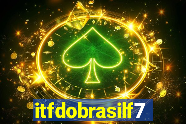 itfdobrasilf7
