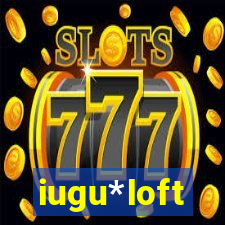 iugu*loft