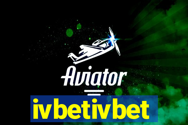 ivbetivbet
