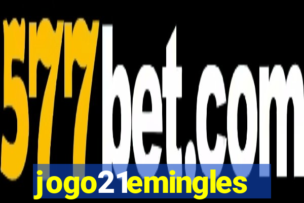 jogo21emingles