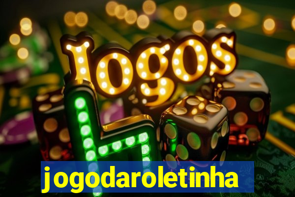 jogodaroletinha