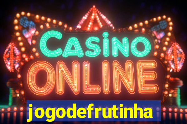 jogodefrutinha