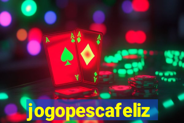 jogopescafeliz