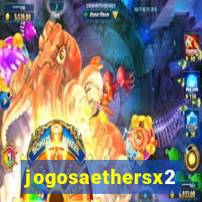 jogosaethersx2